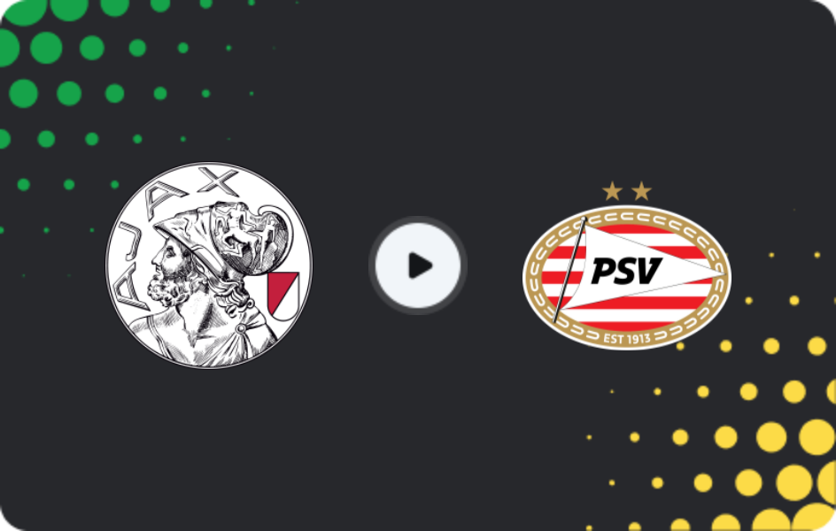 Where to watch Ajax — PSV Eindhoven, Eredivisie, 02.05.2026