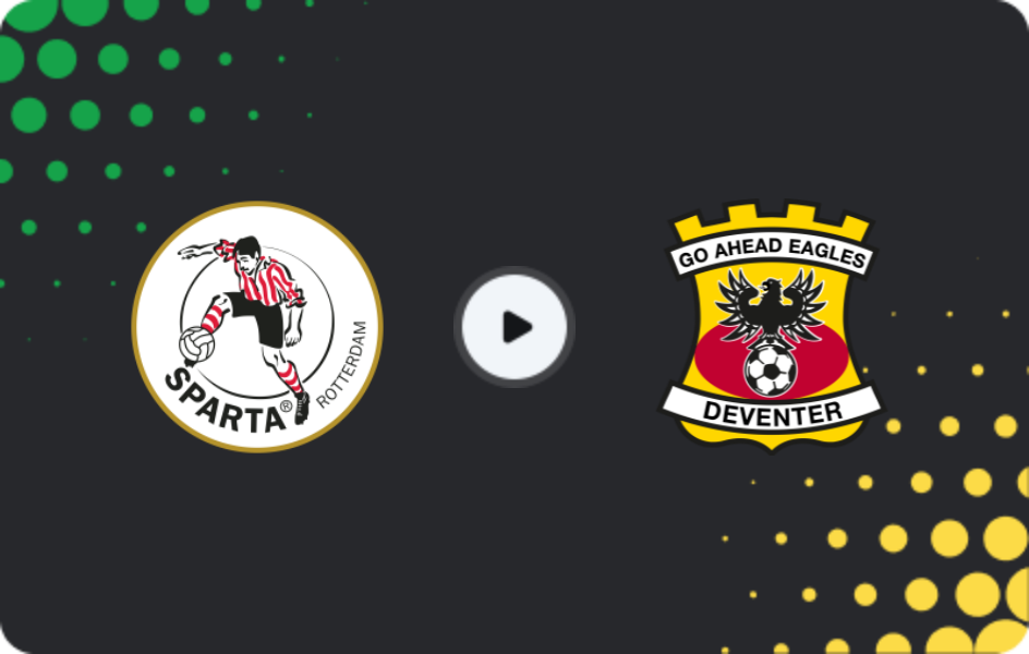Where to watch Sparta Rotterdam — Go Ahead Eagles, Eredivisie, 03.05.2026