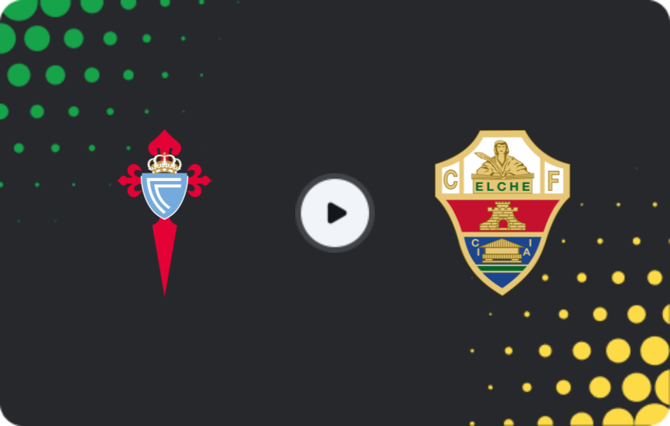 Where to watch Celta — Elche, La Liga, 03.05.2026