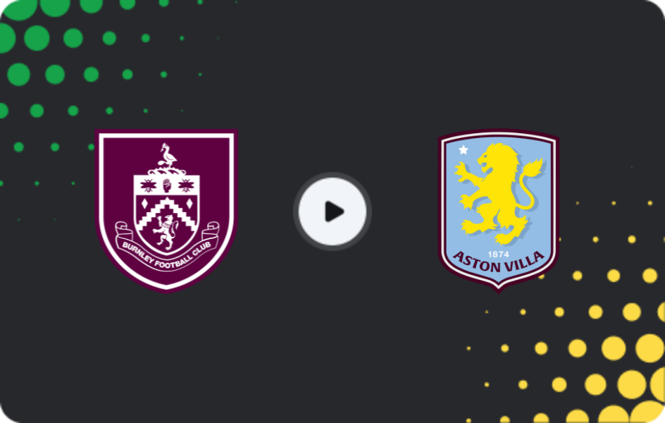 Where to watch Burnley — Aston Villa, Premier League, 09.05.2026