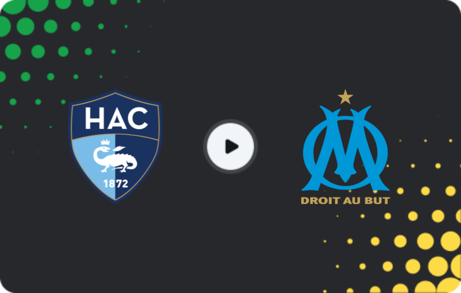 Where to watch Le Havre — Marseille, Ligue 1, 09.05.2026