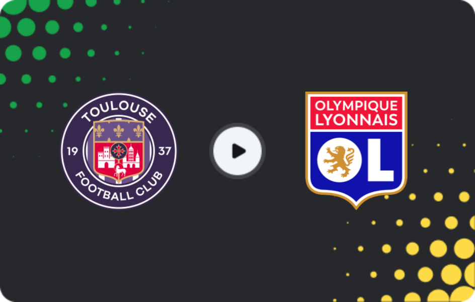 Where to watch Toulouse — Lyon, Ligue 1, 09.05.2026