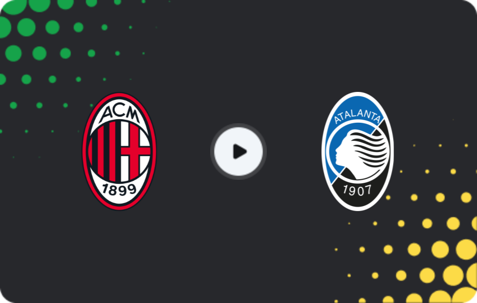 Where to watch Milan — Atalanta, Serie A, 10.05.2026