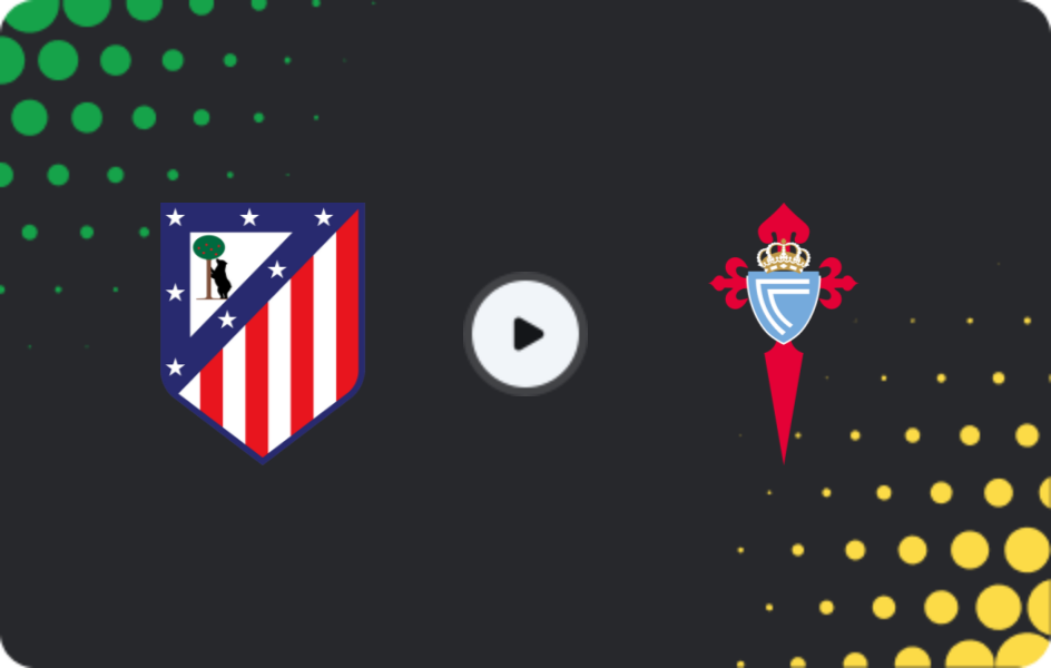 Where to watch Atletico Madrid — Celta, La Liga, 10.05.2026