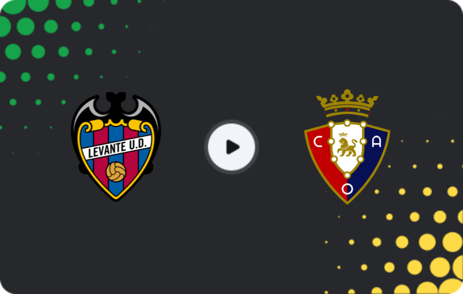 Where to watch Levante — Osasuna, La Liga, 10.05.2026