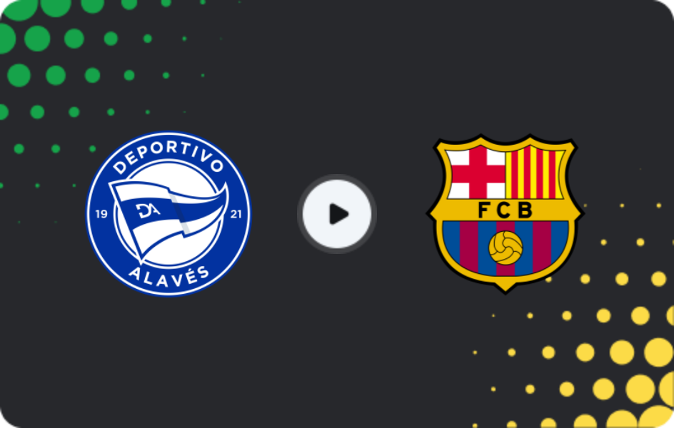 Where to watch Alaves — Barcelona, La Liga, 13.05.2026