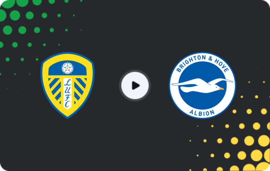 Where to watch Leeds — Brighton, Premier League, 17.05.2026