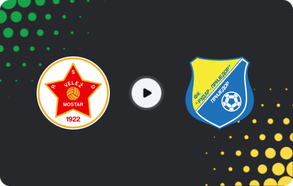 Where to watch Velež — Rudar Prijedor, Premijer Liga, 17.05.2026