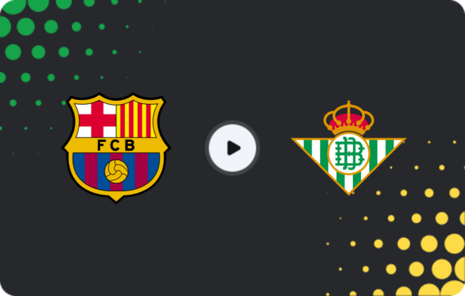 Where to watch Barcelona — Real Betis, La Liga, 17.05.2026