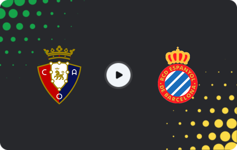 Where to watch Osasuna — Espanyol, La Liga, 17.05.2026