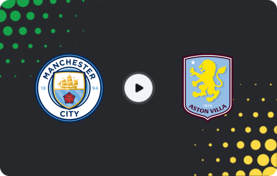 Where to watch Manchester City — Aston Villa, Premier League, 24.05.2026