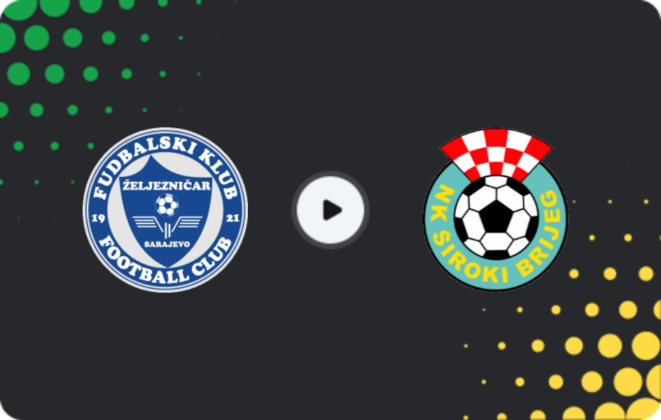 Where to watch Zeljeznicar Sarajevo — Siroki Brijeg, Premijer Liga, 24.05.2026