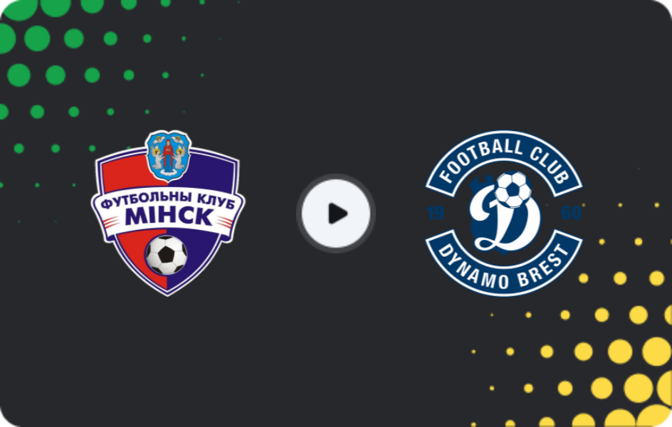 Where to watch FC Minsk — Dinamo Brest, Cup, 26.07.2025