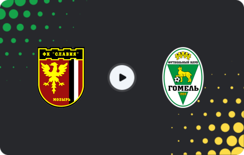 Where to watch Slavia Mozyr — FC Gomel, Cup, 27.07.2025