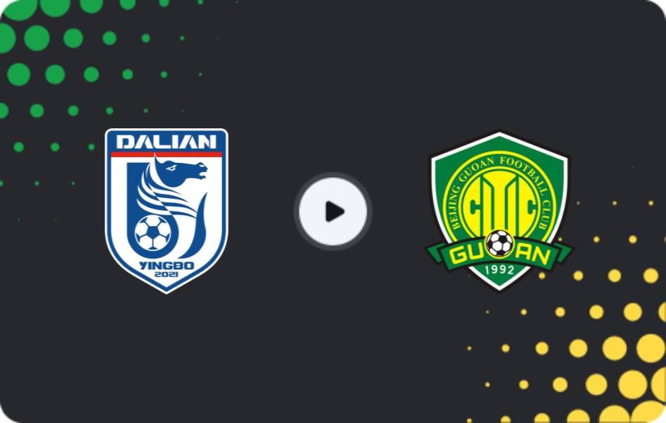 Where to watch Dalian Yingbo — Beijing Guoan, FA Cup, 21.06.2025