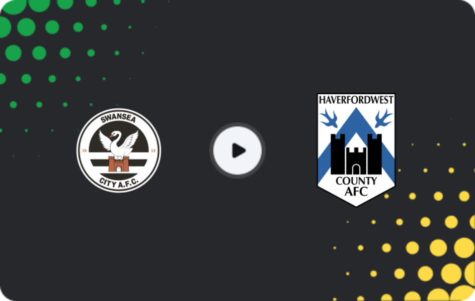 Where to watch Swansea City U21 — Haverfordwest County, League Cup, 10.09.2025