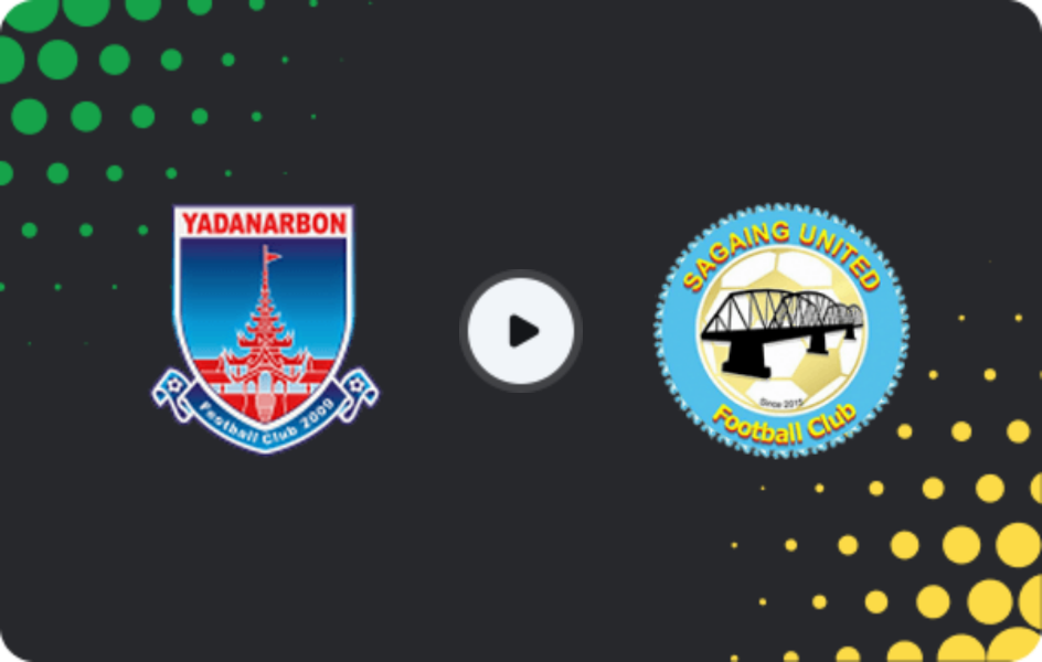 Where to watch Yadanarbon — Sagaing United, National League, 22.08.2025