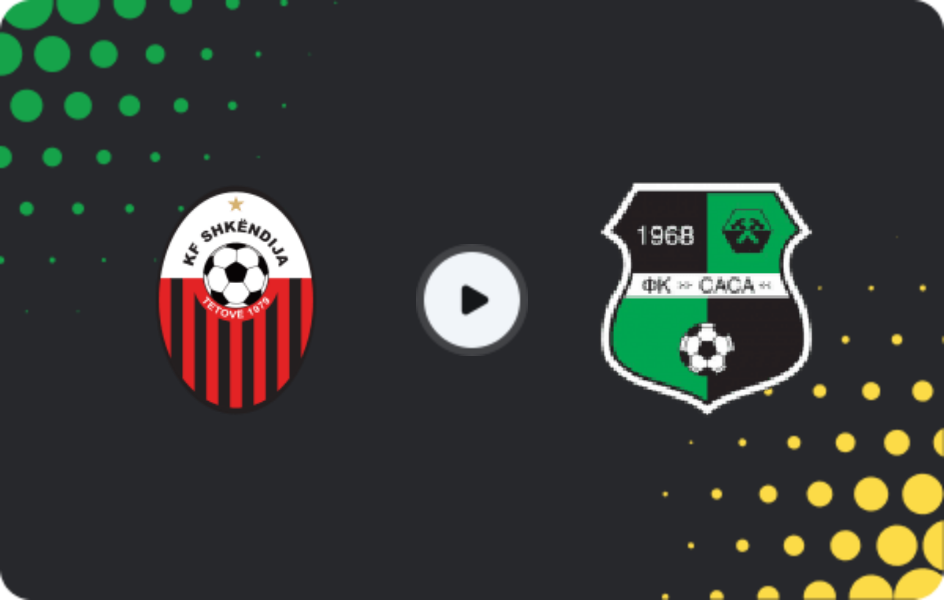 Where to watch Shkëndija Haraçinë — Sasa, Cup, 02.09.2025