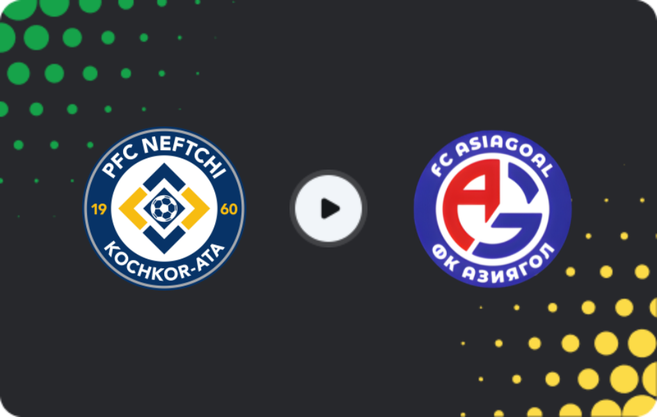 Where to watch Neftchi Kochkor-Ata — Asiagoal, Premier League, 27.10.2025