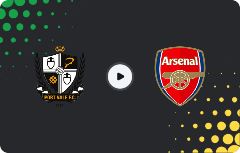 Where to watch Port Vale — Arsenal, League Cup, 24.09.2025