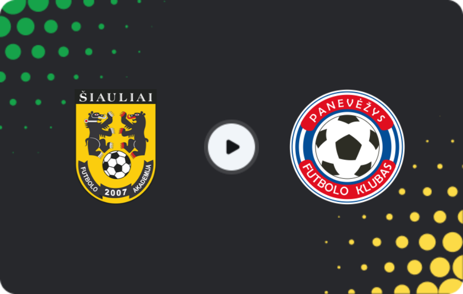 Where to watch Šiauliai — Panevėžys, A Lyga, 05.10.2025