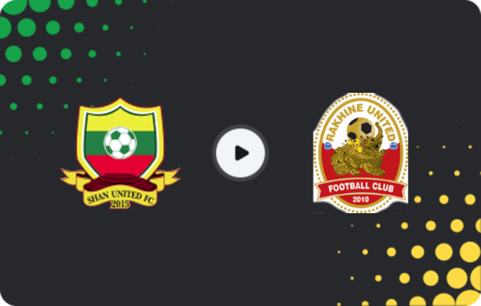 Where to watch Shan United — Rakhine United, National League, 14.09.2025
