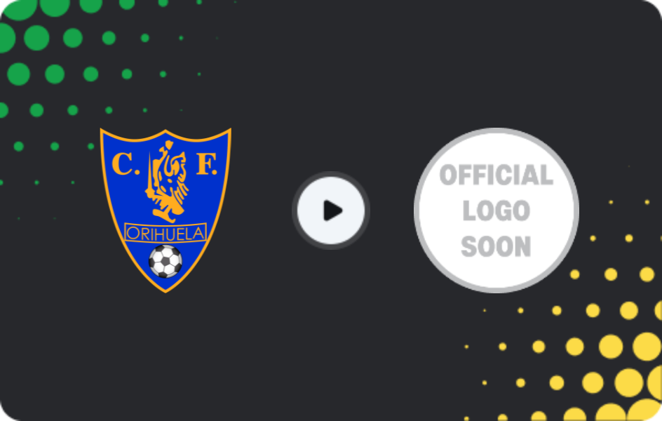 Where to watch Orihuela — Huétor Tájar, Copa Federacion, 17.09.2025
