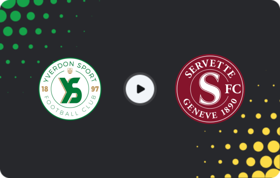 Where to watch Yverdon Sport — Servette, Schweizer Cup, 20.09.2025