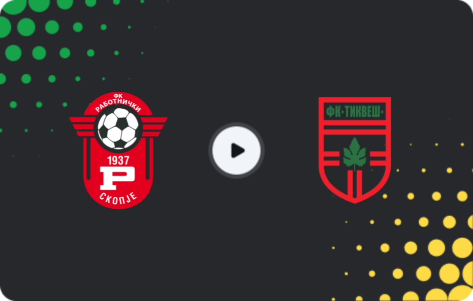 Where to watch Rabotnicki — Tikveš, First League, 04.11.2025