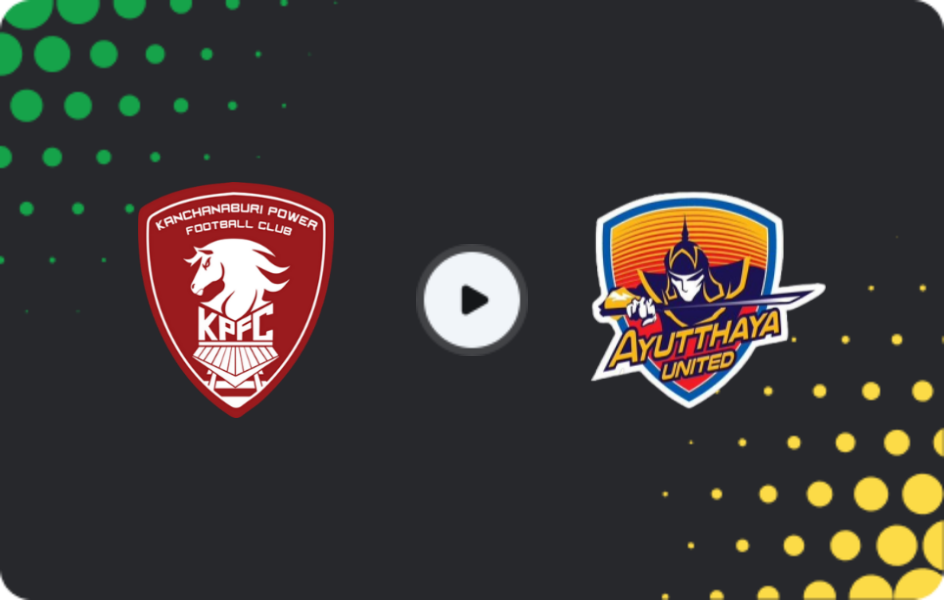 Where to watch Kanchanaburi — Ayutthaya FC, Thai League 1, 01.11.2025