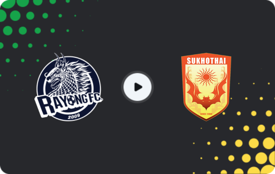 Where to watch Rayong FC — Sukhothai FC, Thai League 1, 01.11.2025