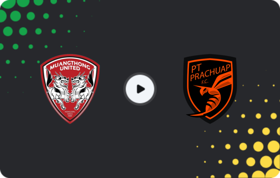 Where to watch Muangthong United — Prachuap, Thai League 1, 02.11.2025