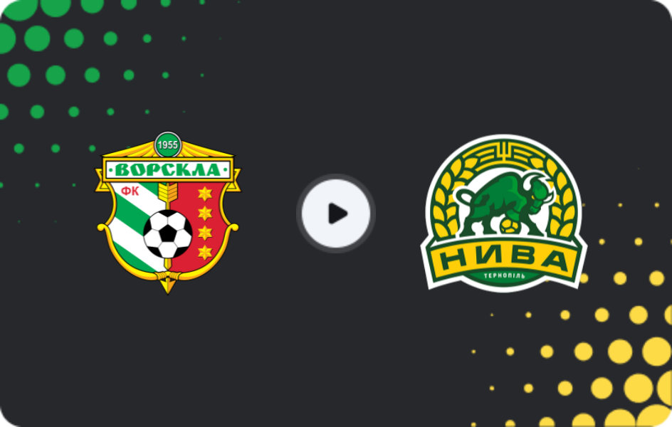 Where to watch Vorskla Poltava — Nyva Ternopil, Persha Liga, 02.11.2025