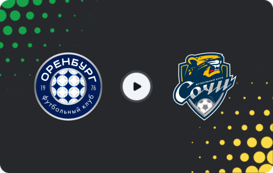 Where to watch FC Orenburg — FC Sochi, Premier League, 02.11.2025