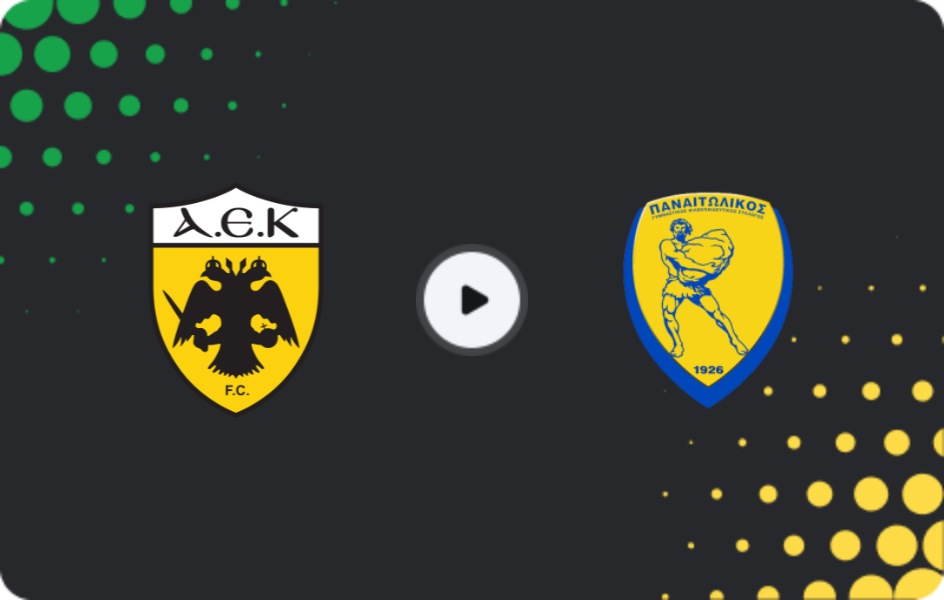 Where to watch AEK Athens — Panetolikos, Super League, 02.11.2025