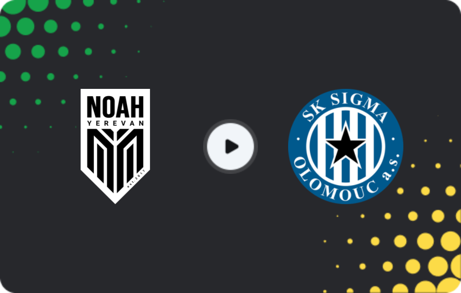 Where to watch FC Noah — Sigma Olomouc, Conference League, 06.11.2025