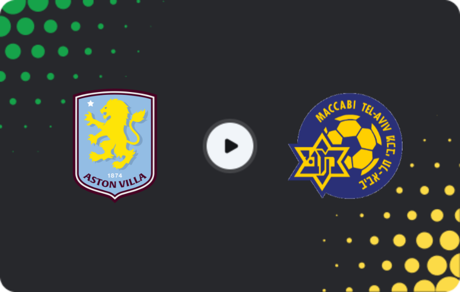 Where to watch Aston Villa — Maccabi Tel Aviv, Europa League, 06.11.2025