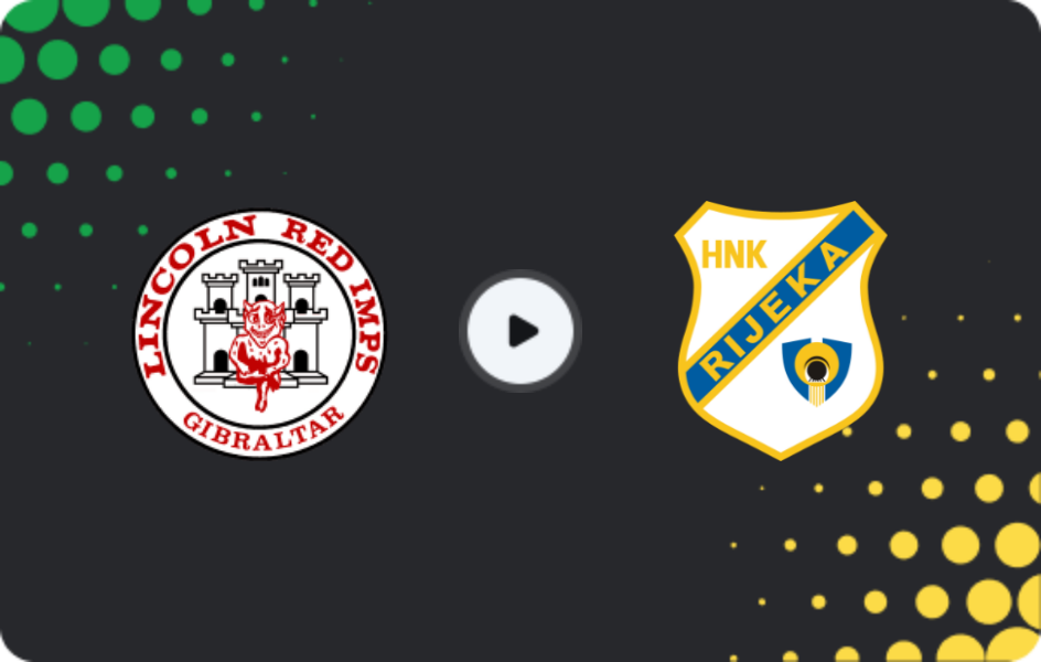 Where to watch Lincoln Red Imps FC — HNK Rijeka, Conference League, 06.11.2025