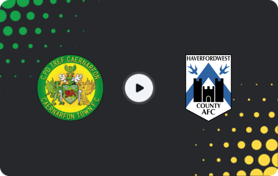 Where to watch Caernarfon Town — Haverfordwest County, Cymru Premier, 08.11.2025