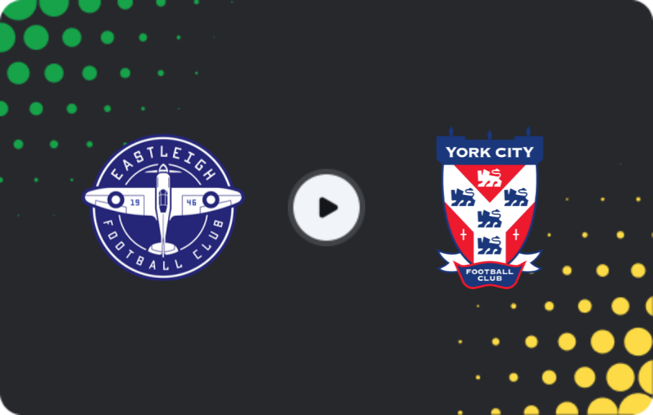 Where to watch Eastleigh — York City, National League, 08.11.2025