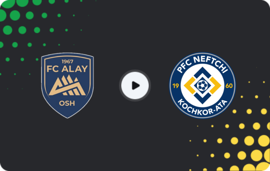 Where to watch Alay — Neftchi Kochkor-Ata, Premier League, 09.11.2025