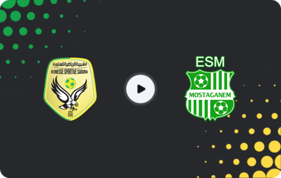 Where to watch JS Saoura — Mostaganem, Ligue 1, 20.12.2025