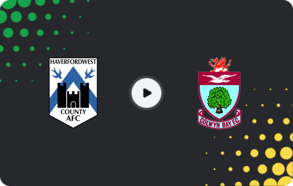 Where to watch Haverfordwest County — Colwyn Bay, Cymru Premier, 15.11.2025
