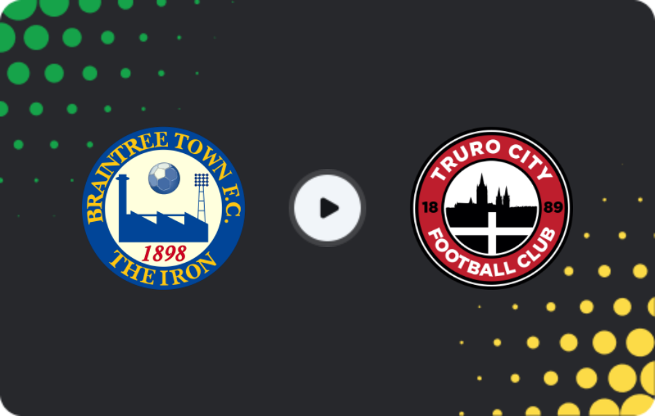 Where to watch Braintree — Truro City, National League, 15.11.2025