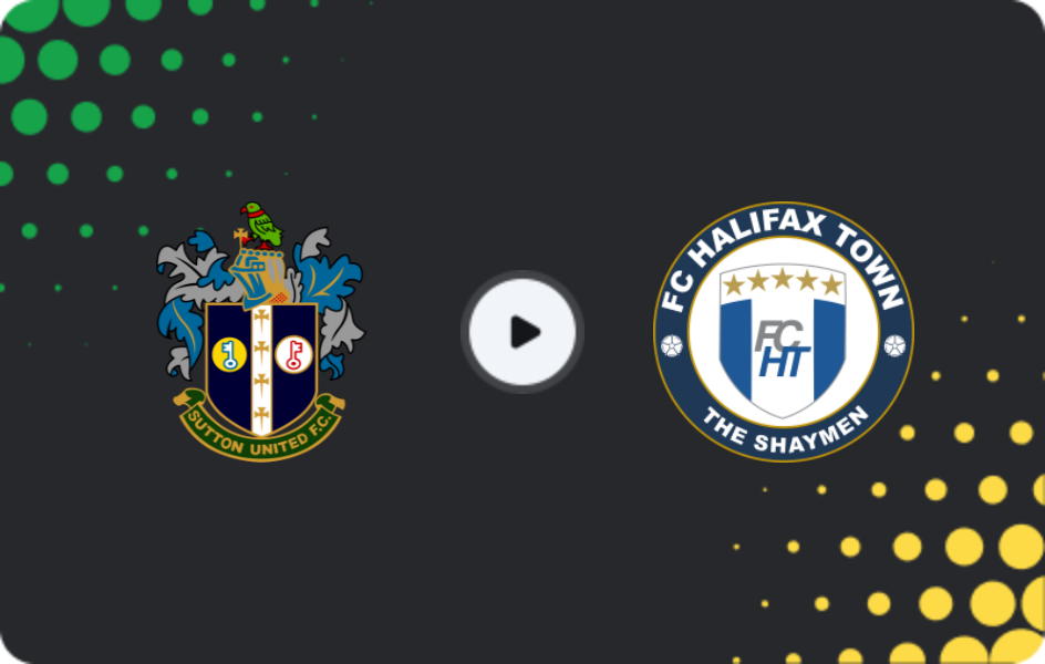 Where to watch Sutton Utd — Halifax Town, National League, 15.11.2025