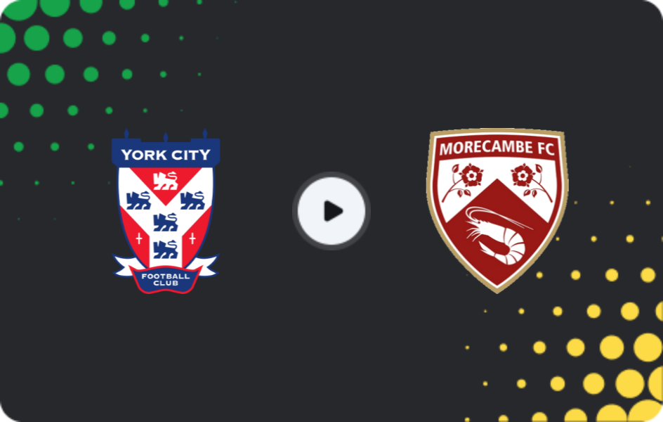 Where to watch York City — Morecambe, National League, 15.11.2025