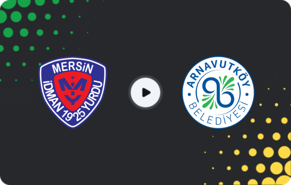 Where to watch Yeni Mersin İdmanyurdu — Arnavutköy Belediyespor, 2. Lig, 06.12.2025