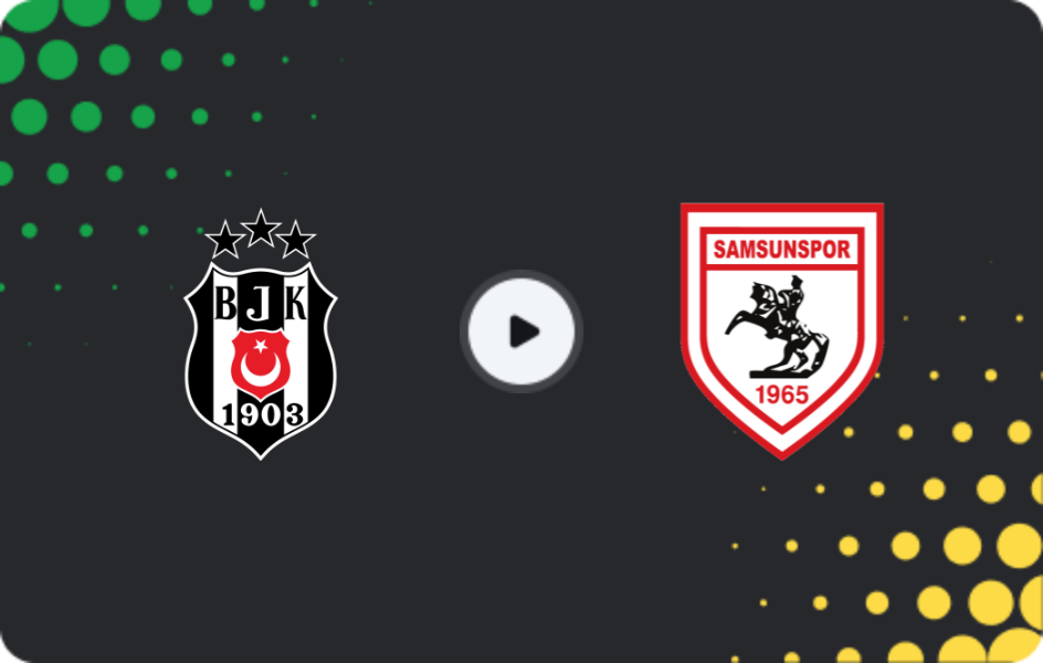 Where to watch Besiktas — Samsunspor, Süper Lig, 23.11.2025