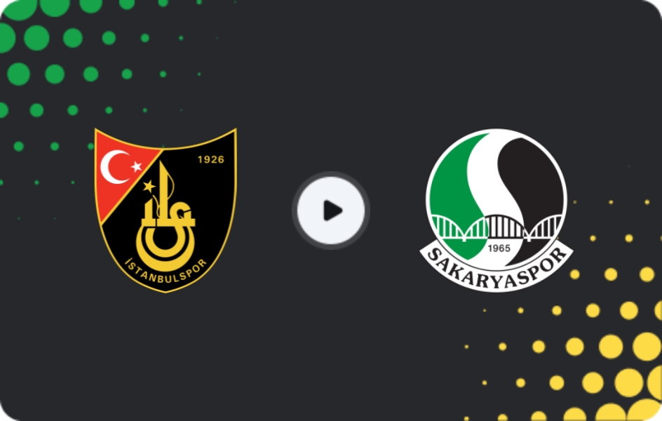 Where to watch İstanbulspor — Sakaryaspor, TFF First League, 22.11.2025