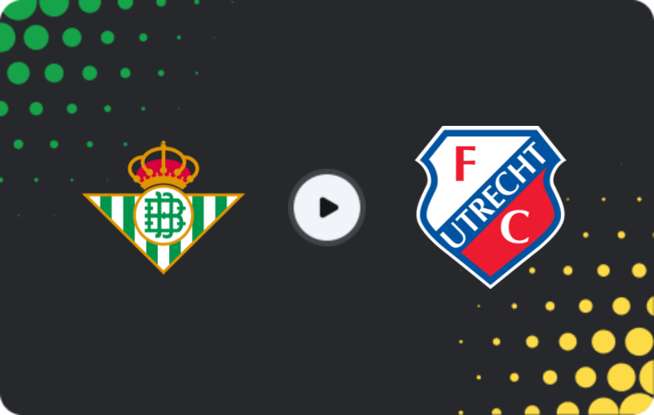Where to watch Real Betis — Utrecht, Europa League, 27.11.2025